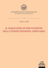 Il sequestro di prevenzione della partecipazione azionaria