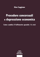 Procedure concorsuali e depressione economica. Come cambia il fallimento quando c’è crisi