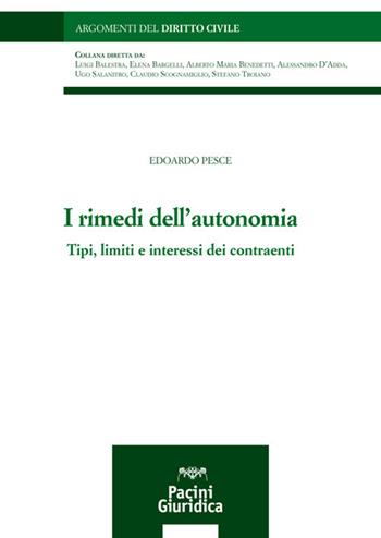 I rimedi dell'autonomia - Pesce - Libro Pacini Giuridica 2022 | Libraccio.it