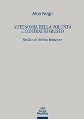 Autonomia della volontà e contratto giusto