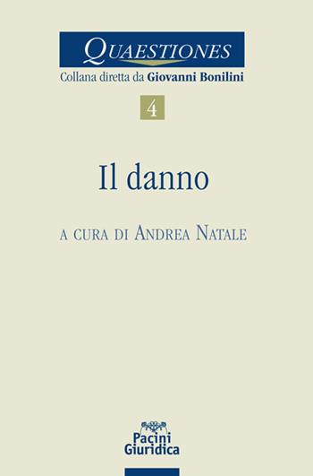 Il danno - Natale - Libro Pacini Giuridica 2022 | Libraccio.it