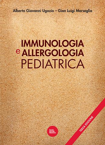 Immunologia e allergologia pediatrica  - Libro Pacini Giuridica 2022 | Libraccio.it