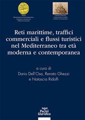 Reti marittime traffici commerciali e flussi turistici nel mediterraneo tra età moderna e contemporanea