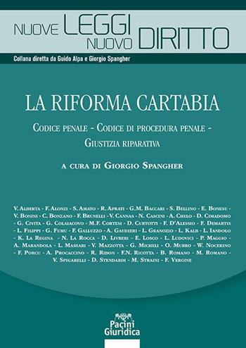 La riforma Cartabia. Codice penale-Codice di procedura penale-Giustizia riparativa  - Libro Pacini Giuridica 2022 | Libraccio.it
