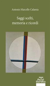 Saggi scelti, memoria e ricordi