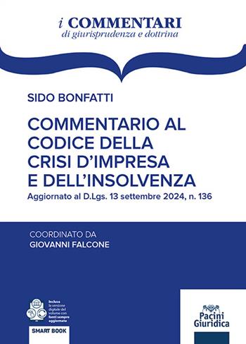 Commentario al Codice della crisi e dell'impresa  - Libro Pacini Giuridica 2025 | Libraccio.it