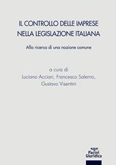 Il controllo delle imprese nella legislazione italiana. Alla ricerca di una nazione comune