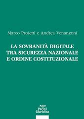 La sovranità digitale tra sicurezza nazionale e ordine costituzionale