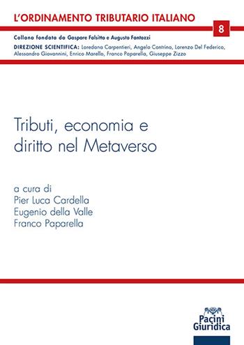 Tributi, economia e diritto nel Metaverso  - Libro Pacini Giuridica 2023, L' ordinamento tributario italiano | Libraccio.it