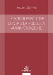 Le azioni esecutive contro la pubblica amministrazione