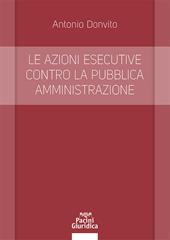 Le azioni esecutive contro la pubblica amministrazione