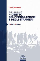 Dizionario del diritto dell'immigrazione e degli stranieri