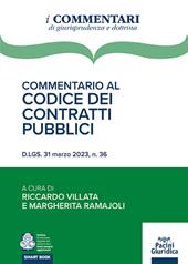 Commentario al codice dei contratti pubblici. D.Lgs. 31 marzo 2023, n. 36