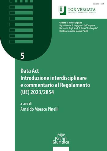 Data Act Introduzione interdisciplinare e commentario al Regolamento (UE) 2023/2854  - Libro Pacini Giuridica 2025, Collana di diritto digitale | Libraccio.it
