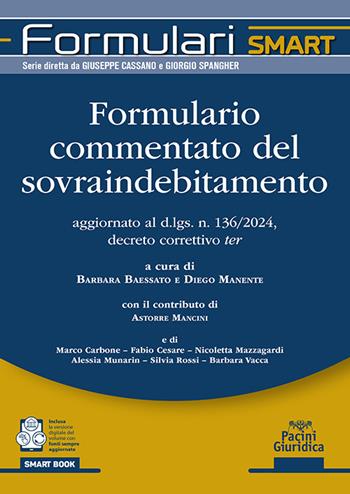 Formulario commentato del sovraindebitamento  - Libro Pacini Giuridica 2025, Formulari smart | Libraccio.it