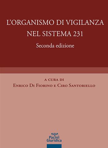 L'organismo di vigilanza nel sistema 231  - Libro Pacini Giuridica 2025, Diritto | Libraccio.it
