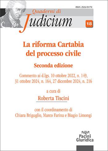 La riforma Cartabia del processo civile. Commento ai d.lgs. 10 ottobre 2022, n. 149, 31 ottobre 2024, n. 164, 27 dicembre 2024, n. 216  - Libro Pacini Giuridica 2025, Quaderni di Judicium | Libraccio.it