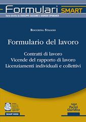 Formulario del lavoro. Contratti di lavoro. Vicende del rapporto di lavoro. Licenziamenti individuali e collettivi