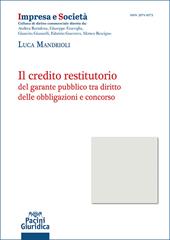 Il credito restitutorio del garante pubblico tra diritto delle obbligazioni e concorso