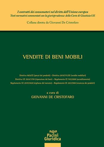 Vendite di beni mobili  - Libro Pacini Giuridica 2025, I contratti dei consumatori nel diritto dell'Unione europea | Libraccio.it
