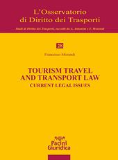 Tourism travel and transport law. Current legal issues