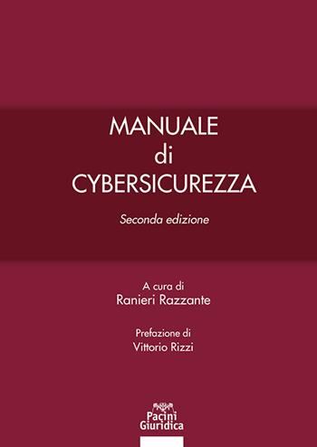 Manuale di cybersicurezza  - Libro Pacini Giuridica 2025, Diritto | Libraccio.it