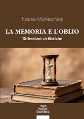 La memoria e l’oblio. Riflessioni civilistiche