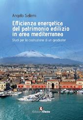 Efficienza energetica del patrimonio edilizio in area mediterranea: studi per la costruzione di un geocluster