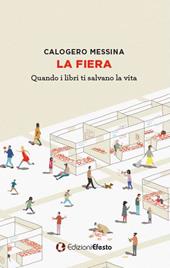 La fiera. Quando i libri ti salvano la vita