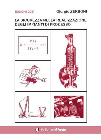 La sicurezza nella realizzazione degli impianti di processo - Giorgio Zerboni - Libro Edizioni Efesto 2021, Circuli dimensio | Libraccio.it