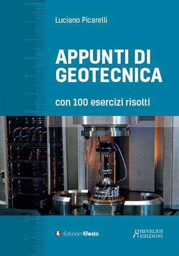 Appunti di geotecnica con 100 esercizi risolti - Luciano Picarelli - Libro Edizioni Efesto 2021, Circuli dimensio | Libraccio.it