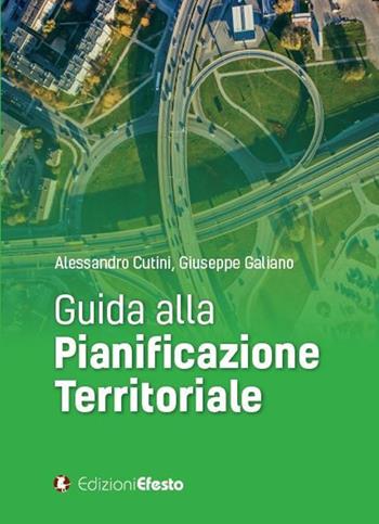 Guida alla pianificazione territoriale - Giuseppe Galiano, Alessandro Cutini - Libro Edizioni Efesto 2020, Circuli dimensio | Libraccio.it