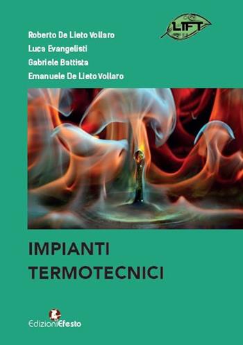 Impianti termotecnici - Roberto De Lieto Vollaro, Luca Evangelisti, Gabriele Battista - Libro Edizioni Efesto 2022, Circuli dimensio | Libraccio.it