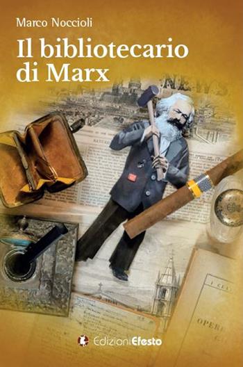 Il bibliotecario di Marx - Marco Noccioli - Libro Edizioni Efesto 2022, Origo gentis | Libraccio.it