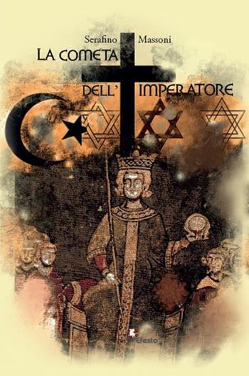 La cometa dell'imperatore - Serafino Massoni - Libro Edizioni Efesto 2022, Origo gentis | Libraccio.it