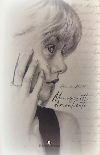 Manoscritti dimenticati - Alessandro Montalto - Libro Edizioni Efesto 2023, Parerga | Libraccio.it