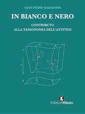 In bianco e nero. Contributo alla tassonomia dell'antitesi