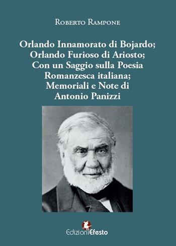 Orlando innamorato di Bojardo. Orlando Furioso di Ariosto - Antonio Panizzi - Libro Edizioni Efesto 2024, Lumen | Libraccio.it