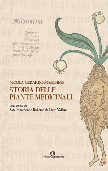 Storia delle piante medicinali - Nicola Gerardo Marchese - Libro Edizioni Efesto 2024, De ortibus et occasibus | Libraccio.it