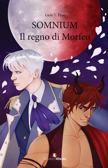Somnium. Il regno di Morfeo - Laice T. Elsie - Libro Edizioni Efesto 2024, Parerga | Libraccio.it