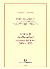 L'affermazione dell'ergonomia nel lavoro italiano. L’opera di Osvaldo Molinari, Presidente dell’ENPI (1956-1968)