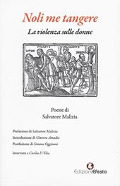 Noli me tangere. La violenza sulle donne