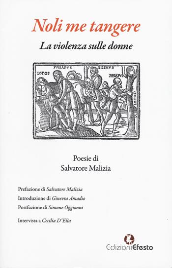 Noli me tangere. La violenza sulle donne - Salvatore Malizia - Libro Edizioni Efesto 2025, Parerga | Libraccio.it
