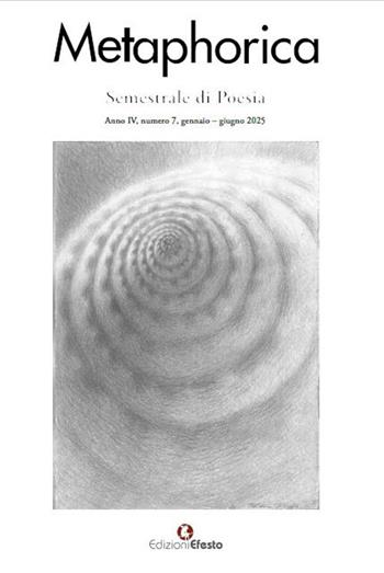 Metaphorica. Semestrale di poesia (2025). Vol. 7  - Libro Edizioni Efesto 2025, Lumen | Libraccio.it