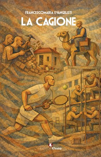 La cagione - Francescomaria Evangelisti - Libro Edizioni Efesto 2026, Origo gentis | Libraccio.it