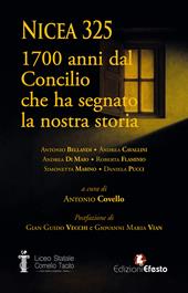 Nicea 325. 1700 anni dal Concilio che ha segnato la nostra storia