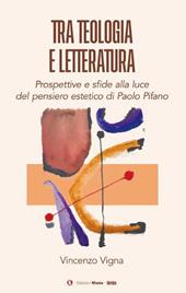 Tra teologia e letteratura. Prospettive e sfide alla luce del pensiero estetico di Paolo Pifano