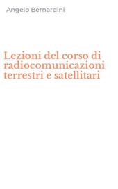 Lezioni del corso di radiocomunicazioni terrestri e satellitari