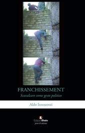 Franchissement. Scavalcare come gesto politico