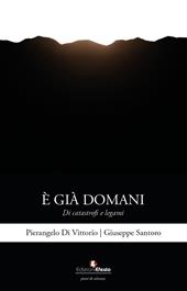 È già domani. Di catastrofi e legami